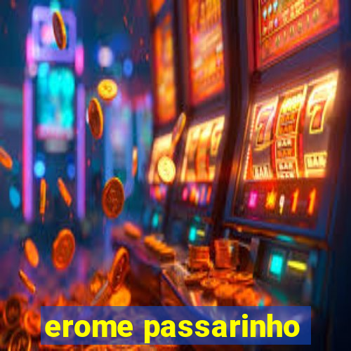 erome passarinho