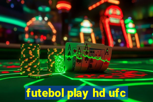 futebol play hd ufc