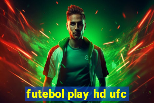 futebol play hd ufc