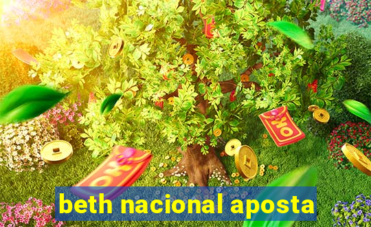 beth nacional aposta