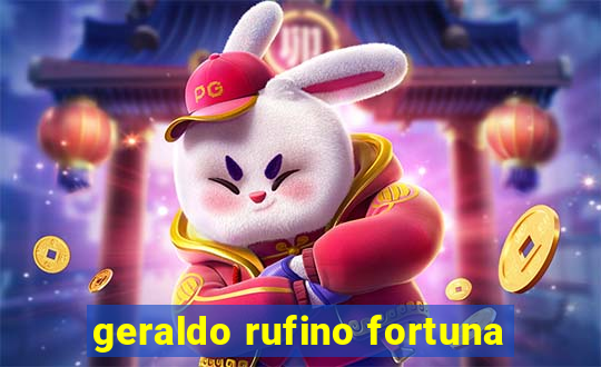 geraldo rufino fortuna