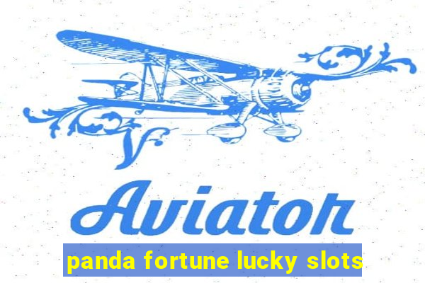 panda fortune lucky slots