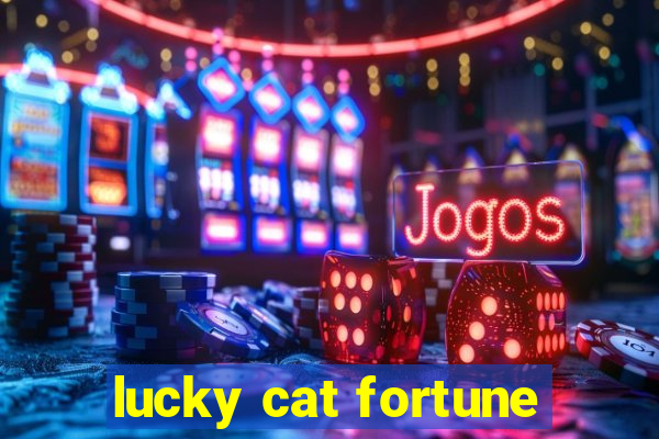 lucky cat fortune