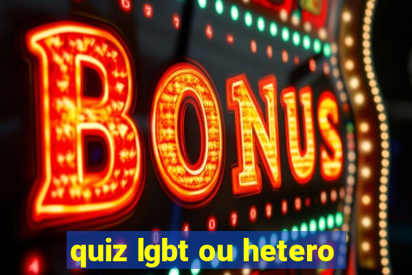 quiz lgbt ou hetero