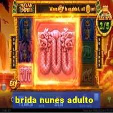 brida nunes adulto