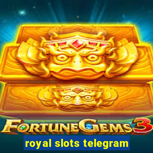 royal slots telegram