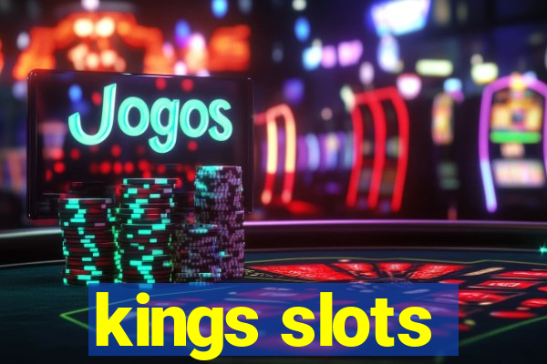 kings slots