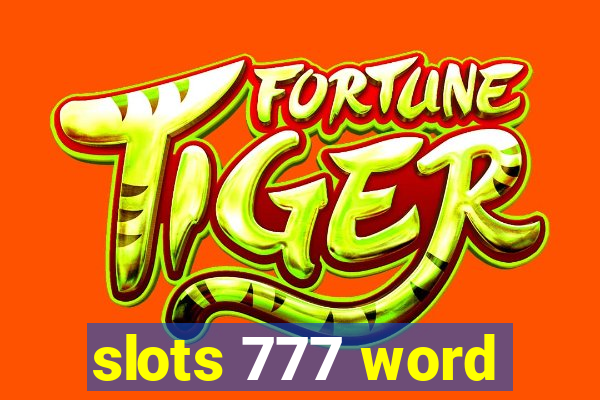 slots 777 word