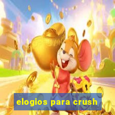 elogios para crush