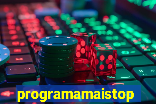 programamaistop