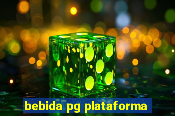 bebida pg plataforma