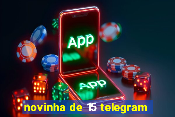 novinha de 15 telegram