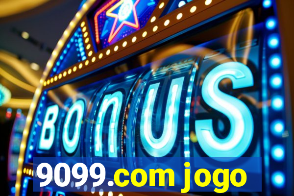 9099.com jogo