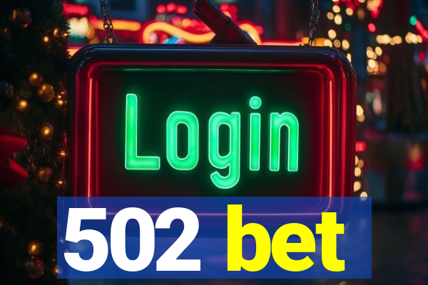 502 bet