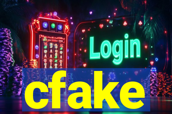 cfake