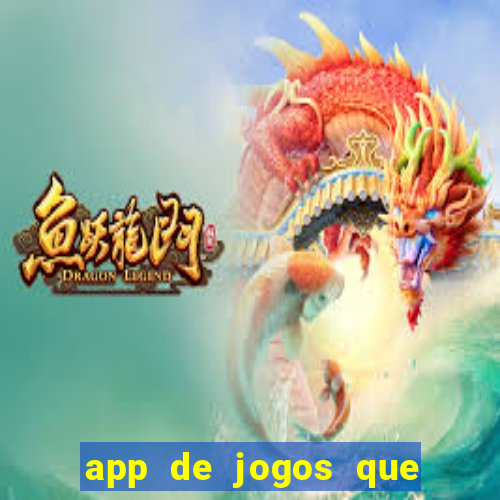 app de jogos que pagam de verdade