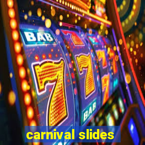 carnival slides