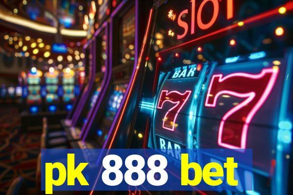 pk 888 bet