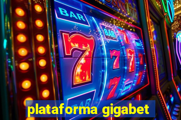 plataforma gigabet