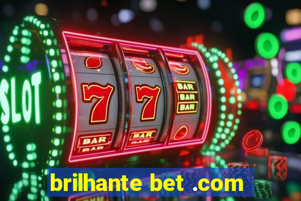 brilhante bet .com