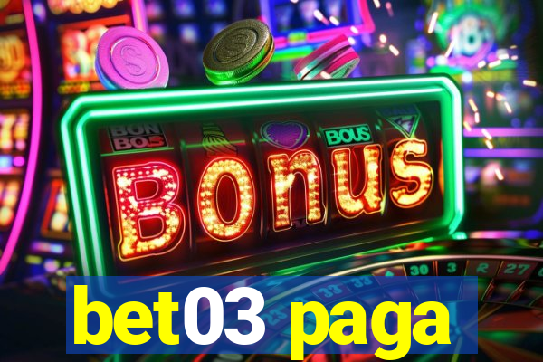 bet03 paga