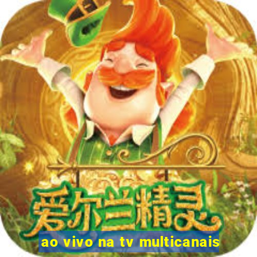 ao vivo na tv multicanais