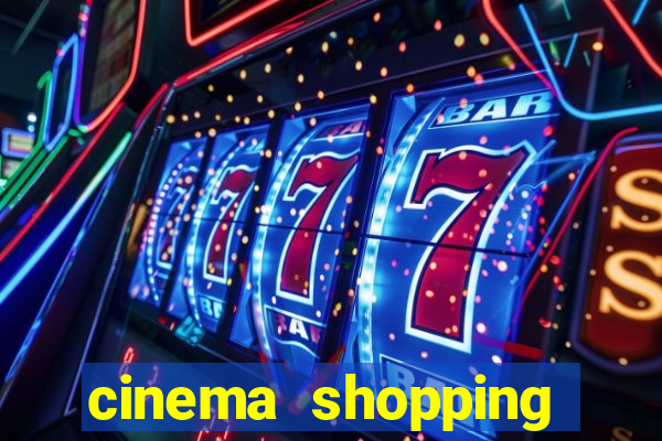 cinema shopping conquista sul