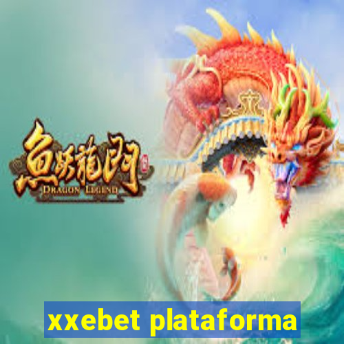 xxebet plataforma