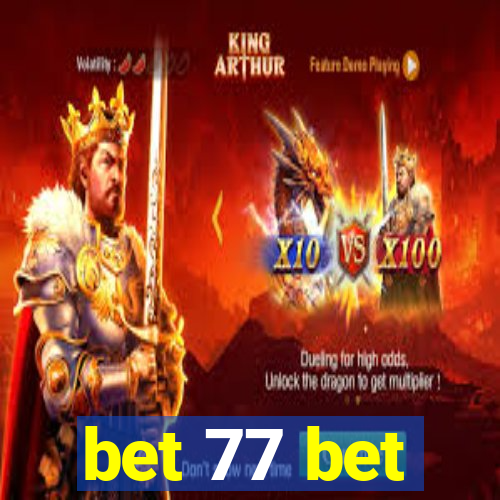 bet 77 bet