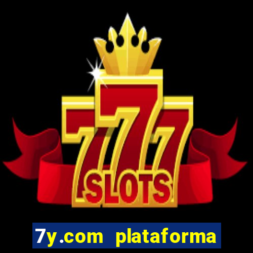 7y.com plataforma de jogos