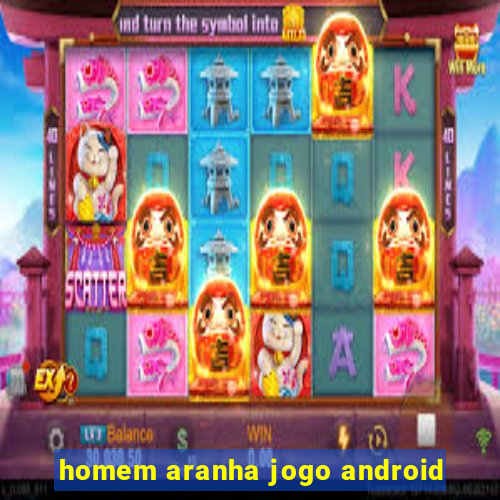 homem aranha jogo android