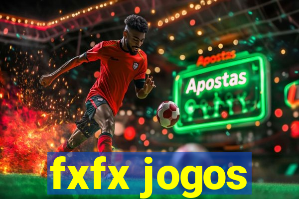 fxfx jogos