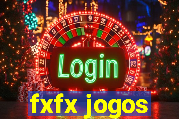 fxfx jogos