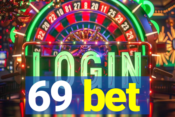 69 bet