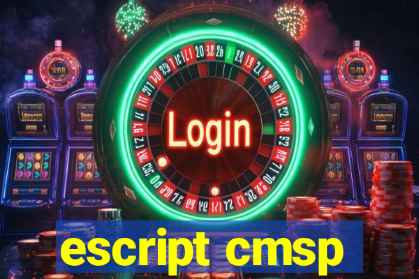 escript cmsp