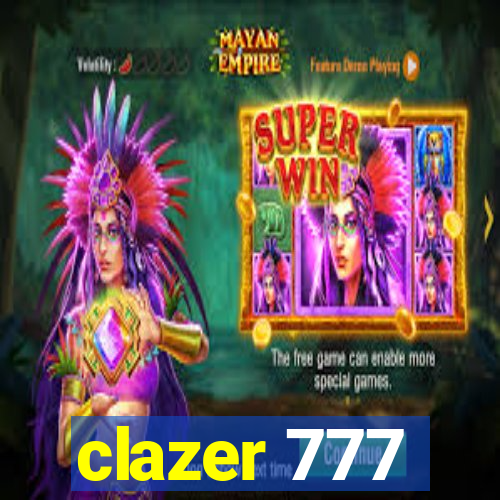 clazer 777