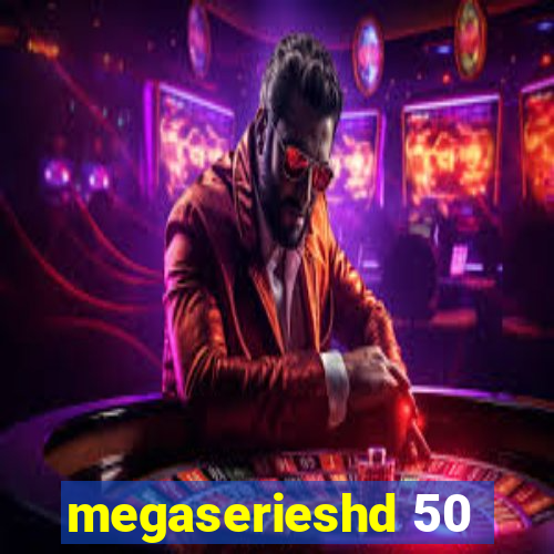 megaserieshd 50