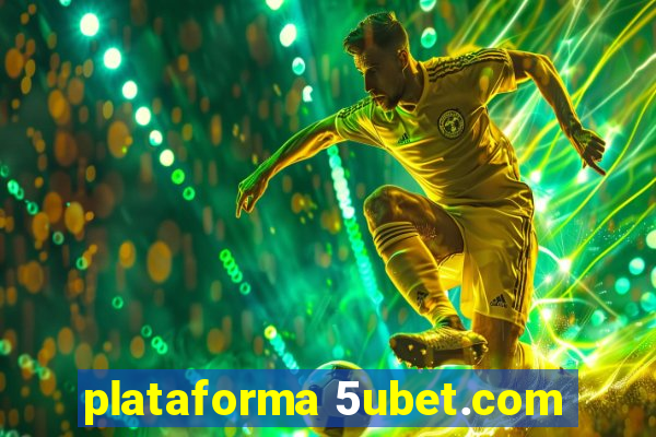 plataforma 5ubet.com