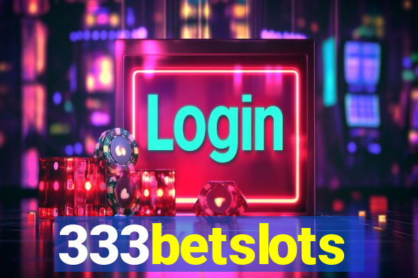 333betslots