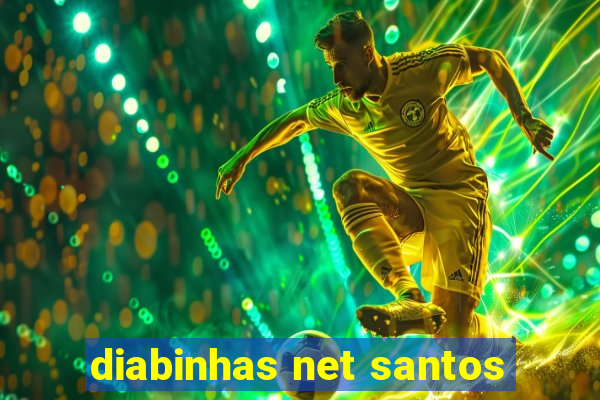 diabinhas net santos