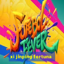 xi jinping fortuna