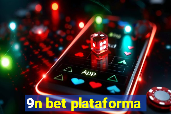 9n bet plataforma