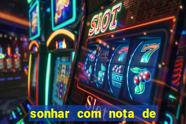 sonhar com nota de 5 reais no jogo do bicho