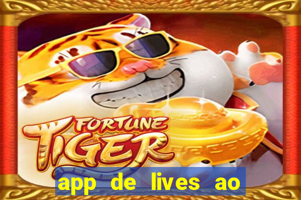 app de lives ao vivo 18