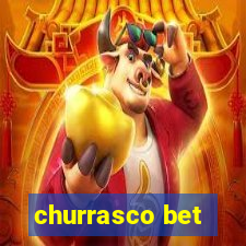 churrasco bet