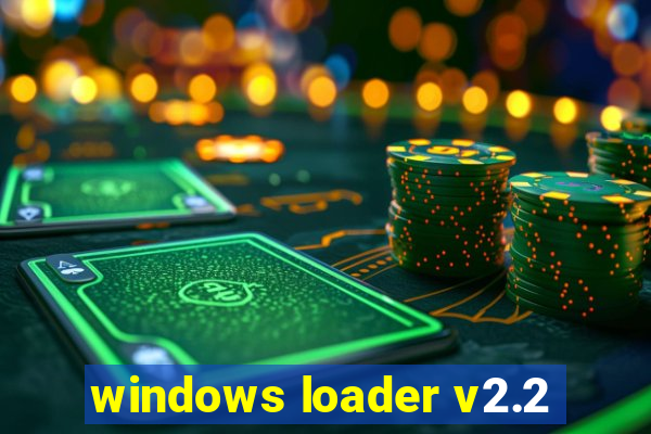 windows loader v2.2