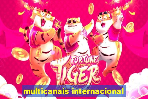 multicanais internacional