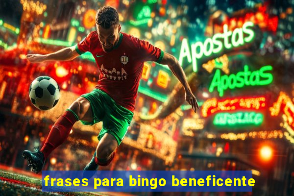 frases para bingo beneficente