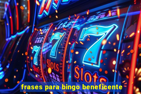 frases para bingo beneficente