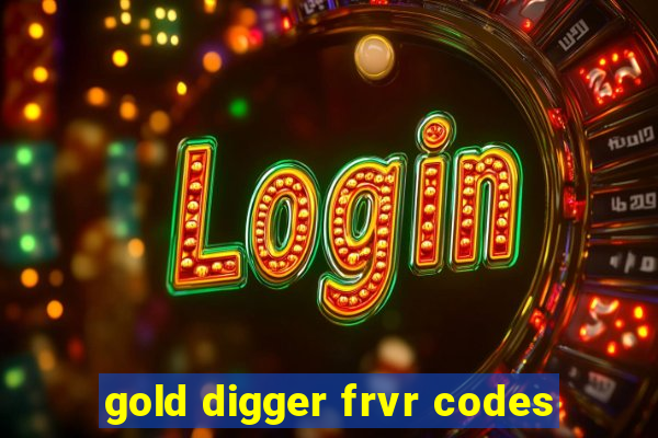 gold digger frvr codes